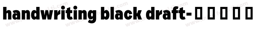 handwriting black draft字体转换